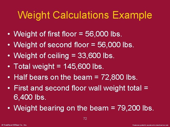 Weight Calculations Example • • • Weight of first floor = 56, 000 lbs.