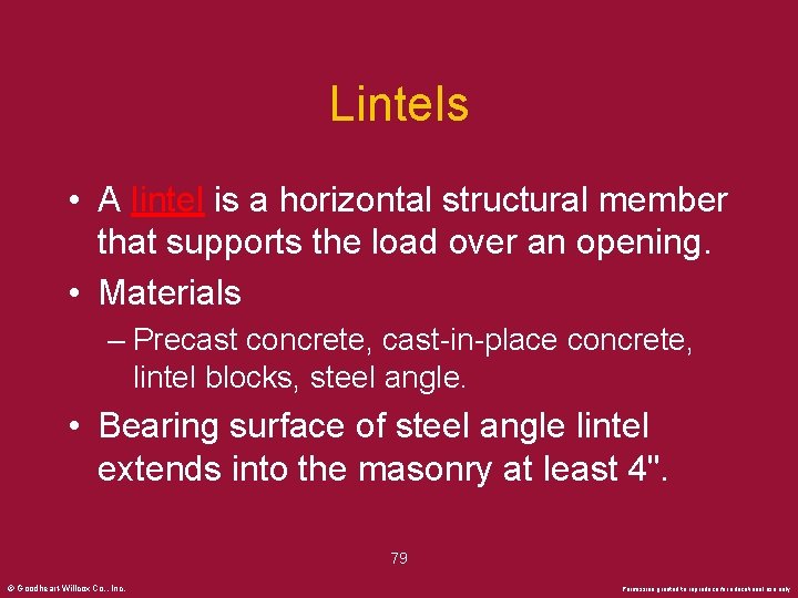 Lintels • A lintel is a horizontal structural member that supports the load over