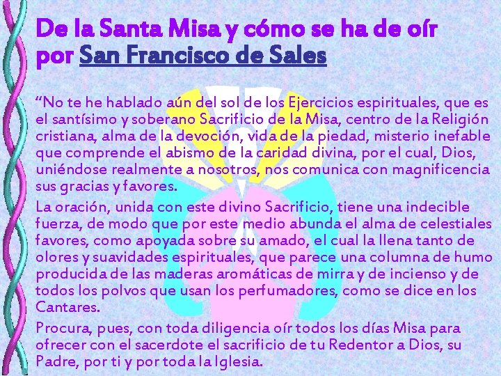 De la Santa Misa y cómo se ha de oír por San Francisco de