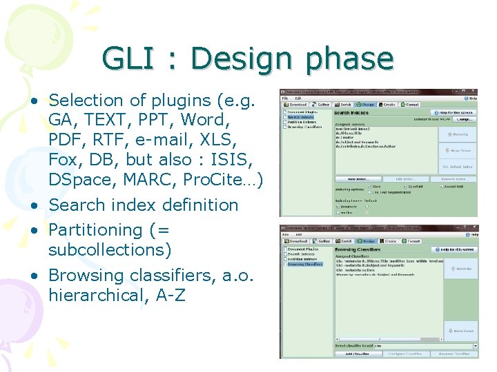 GLI : Design phase • Selection of plugins (e. g. GA, TEXT, PPT, Word,