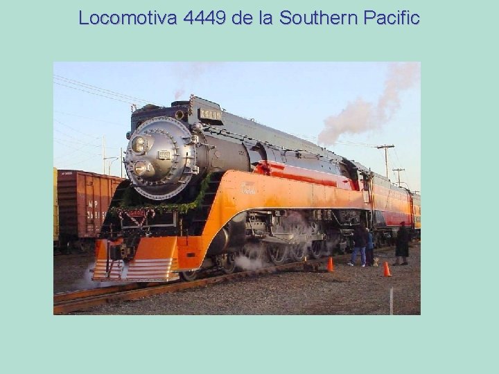 Locomotiva 4449 de la Southern Pacific 
