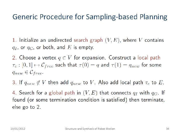 Generic Procedure for Sampling-based Planning 19/01/2012 Structure and Synthesis of Robot Motion 34 