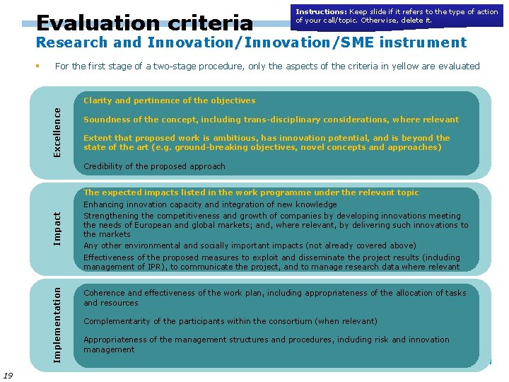 Evaluation criteria Instructions: Keep slide if it refers to the type of action of