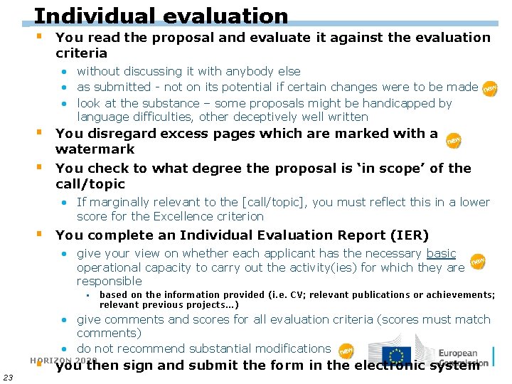 Individual evaluation § You read the proposal and evaluate it against the evaluation criteria