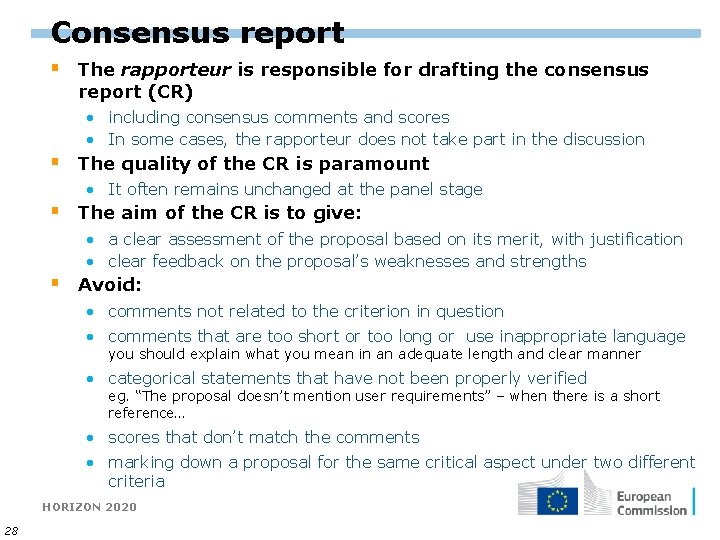 Consensus report § The rapporteur is responsible for drafting the consensus report (CR) •