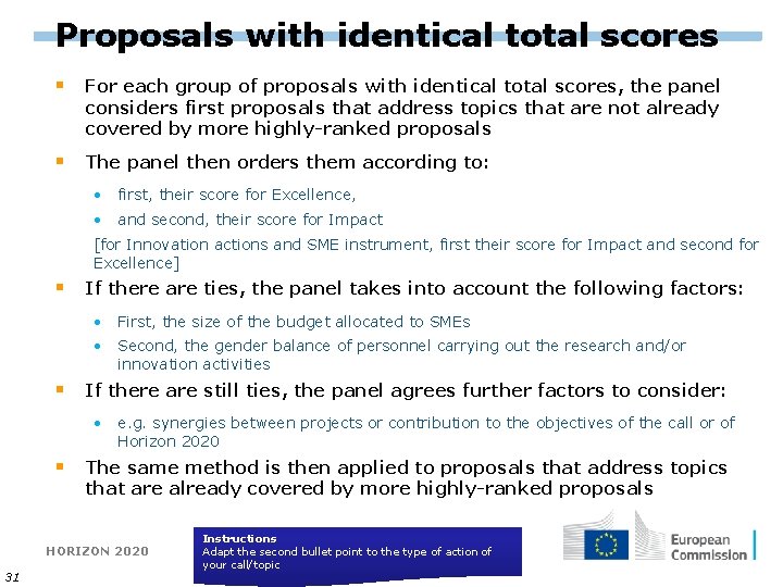 Proposals with identical total scores § For each group of proposals with identical total