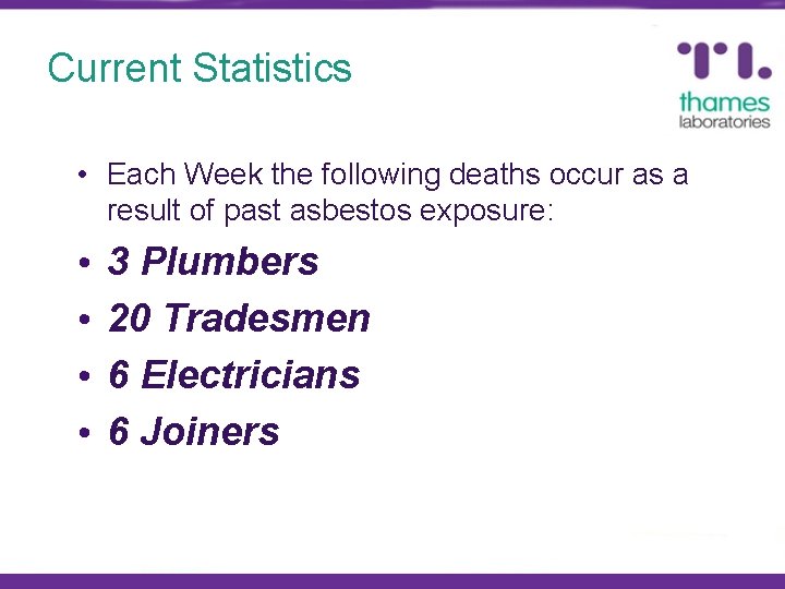 Current Statistics • Each Week the following deaths occur as a result of past