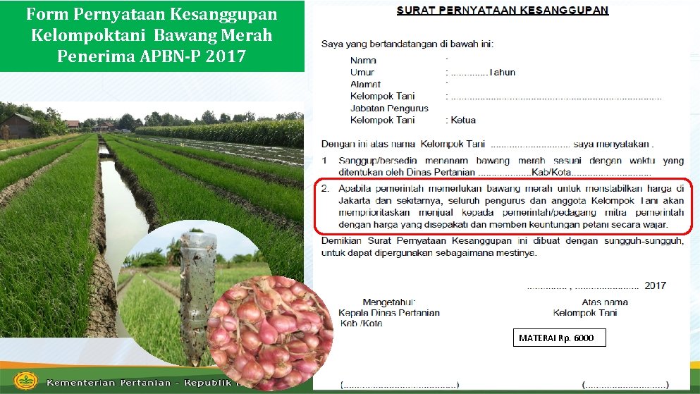 Form Pernyataan Kesanggupan Kelompoktani Bawang Merah Penerima APBN-P 2017 MATERAI Rp. 6000 