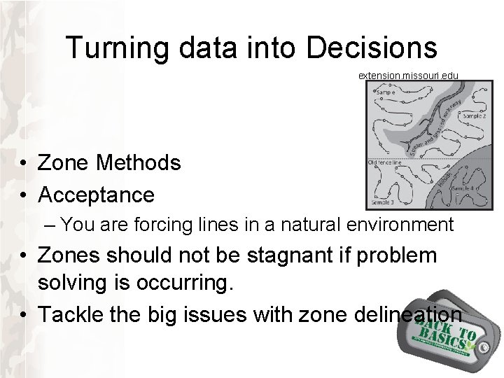 Turning data into Decisions extension. missouri. edu • Zone Methods • Acceptance – You Turning data into Decisions extension. missouri. edu • Zone Methods • Acceptance – You