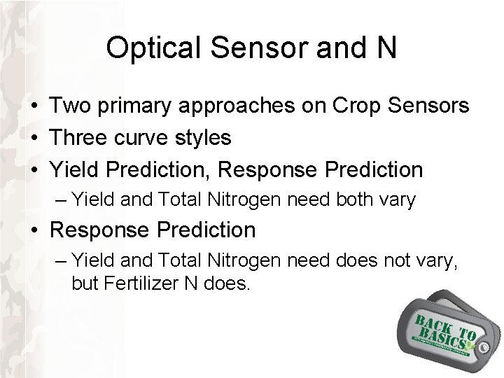 Optical Sensor and N • Two primary approaches on Crop Sensors • Three curve Optical Sensor and N • Two primary approaches on Crop Sensors • Three curve