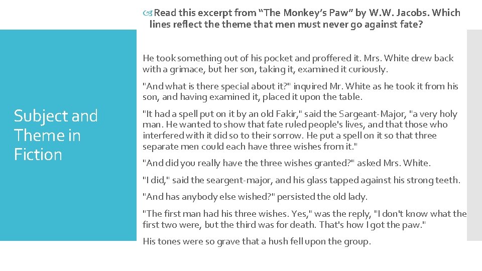  Read this excerpt from “The Monkey’s Paw” by W. W. Jacobs. Which lines