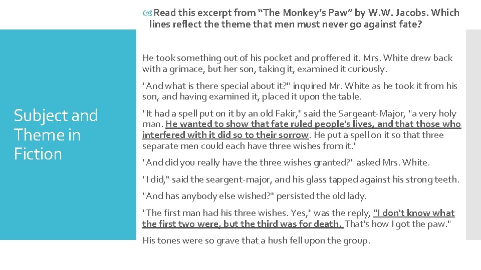  Read this excerpt from “The Monkey’s Paw” by W. W. Jacobs. Which lines