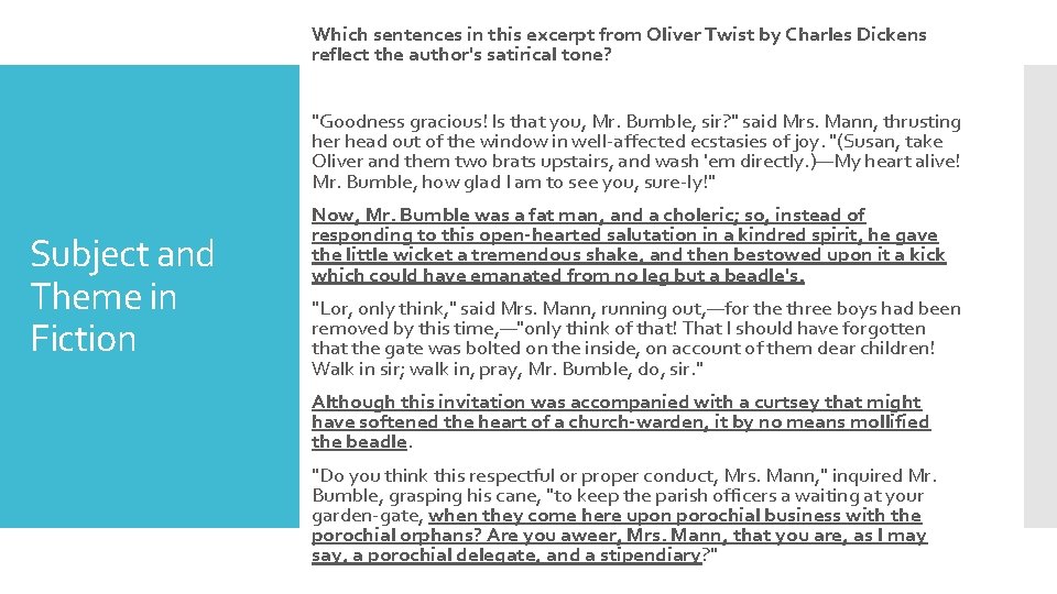 Which sentences in this excerpt from Oliver Twist by Charles Dickens reflect the author's