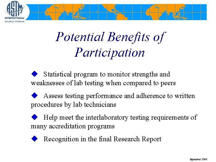 Potential Benefits of Participation u Statistical program to monitor strengths and weaknesses of lab