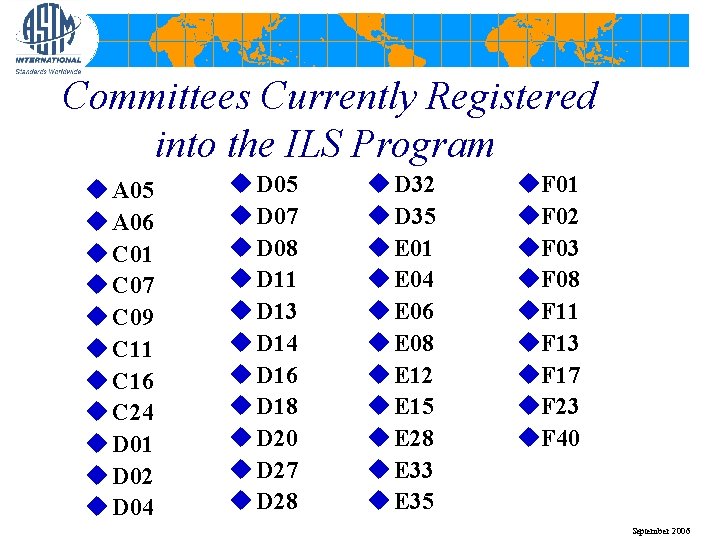 Committees Currently Registered into the ILS Program u A 05 u A 06 u