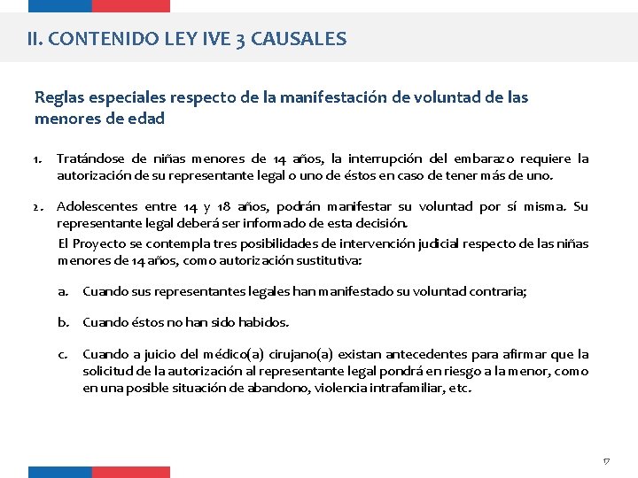II. CONTENIDO LEY IVE 3 CAUSALES Reglas especiales respecto de la manifestación de voluntad