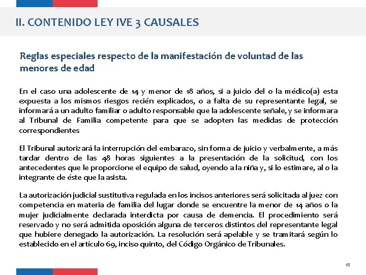 II. CONTENIDO LEY IVE 3 CAUSALES Reglas especiales respecto de la manifestación de voluntad