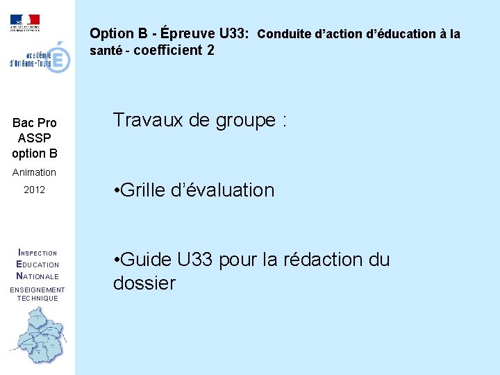 Option B - Épreuve U 33: Conduite d’action d’éducation à la santé - coefficient
