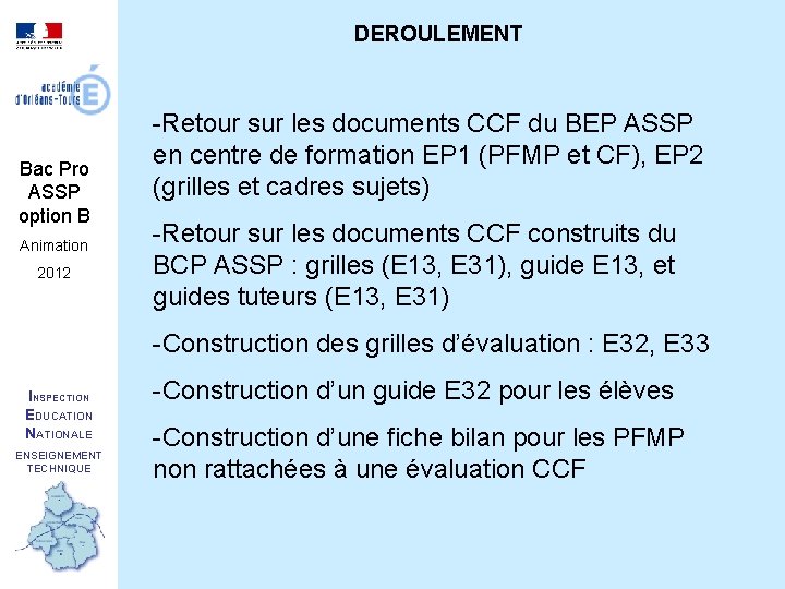 DEROULEMENT Bac Pro ASSP option B Animation 2012 -Retour sur les documents CCF du