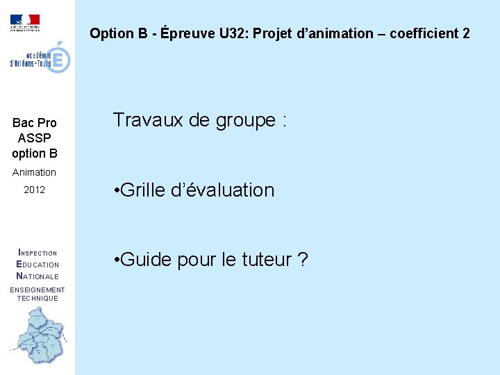 Option B - Épreuve U 32: Projet d’animation – coefficient 2 Bac Pro ASSP
