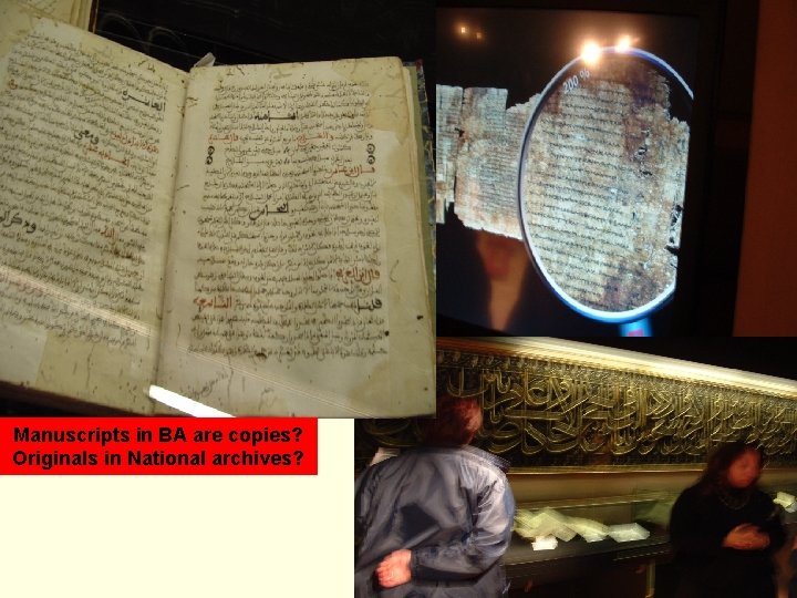 Manuscripts in BA are copies? Originals in National archives? 