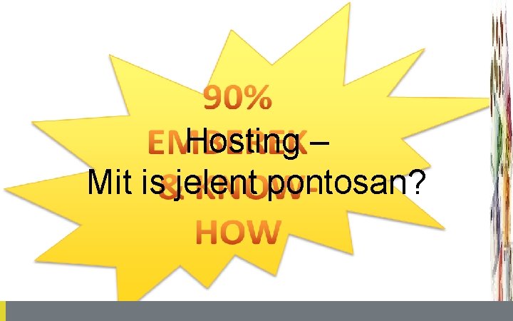 Hosting – Mit is jelent pontosan? 