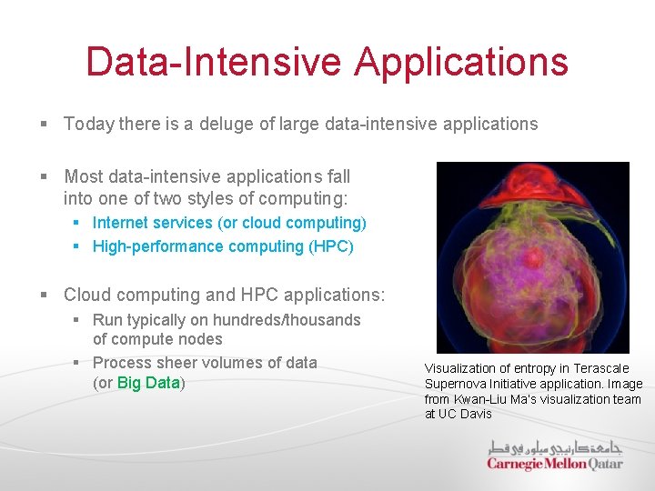 Data-Intensive Applications § Today there is a deluge of large data-intensive applications § Most