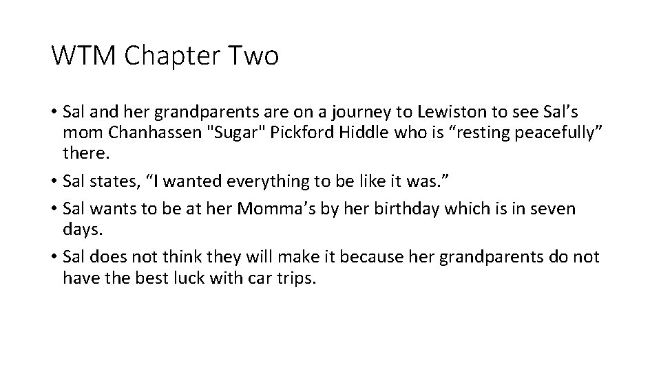 WTM Chapter Two • Sal and her grandparents are on a journey to Lewiston