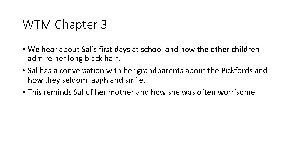 WTM Chapter 3 • We hear about Sal’s first days at school and how