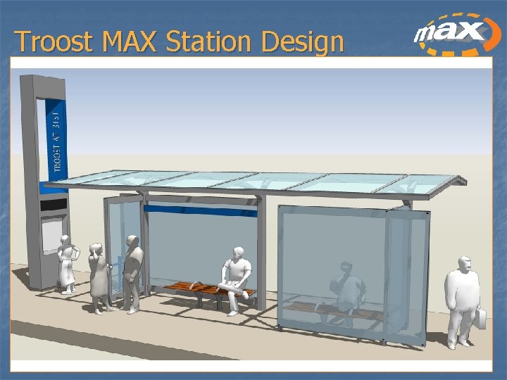 Troost MAX Station Design 