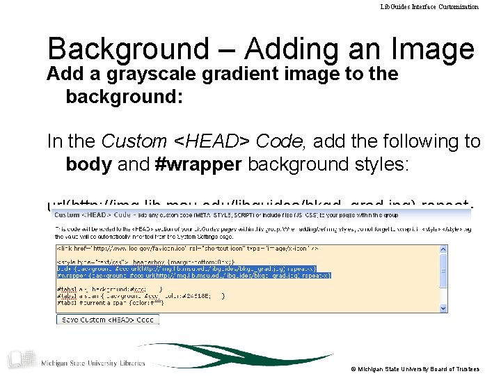 Lib. Guides Interface Customization Background – Adding an Image Add a grayscale gradient image