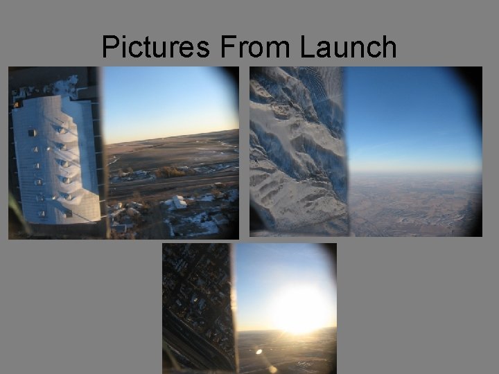 Pictures From Launch 