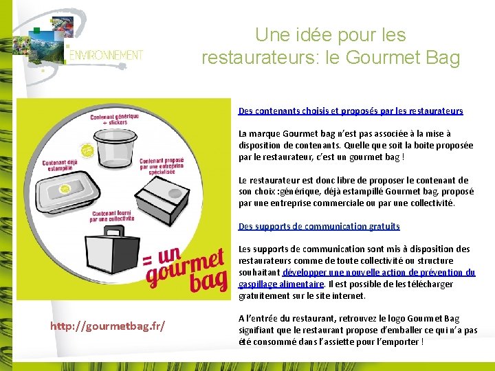 Une idée pour les restaurateurs: le Gourmet Bag Des contenants choisis et proposés par