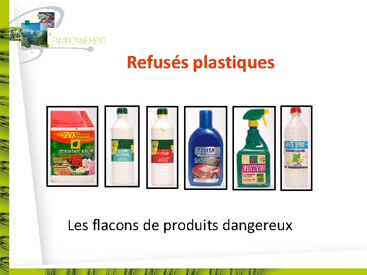 Refusés plastiques Bouteilles et flacons de produits toxiques Les flacons de produits dangereux 