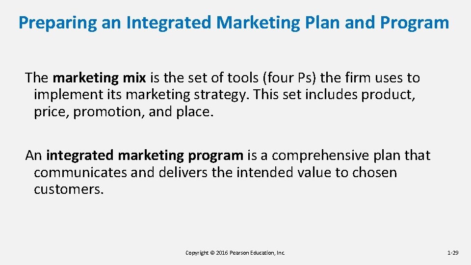 Preparing an Integrated Marketing Plan and Program The marketing mix is the set of Preparing an Integrated Marketing Plan and Program The marketing mix is the set of