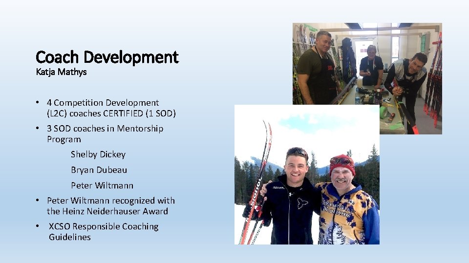 Coach Development Katja Mathys • 4 Competition Development (L 2 C) coaches CERTIFIED (1