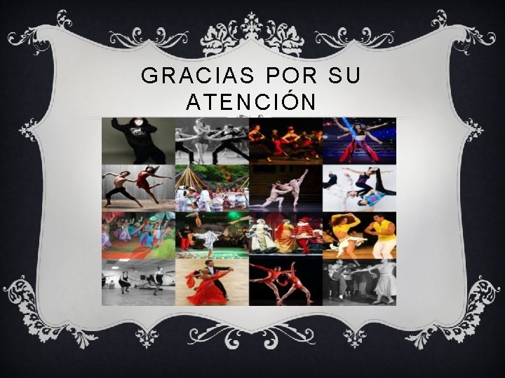 GRACIAS POR SU ATENCIÓN 