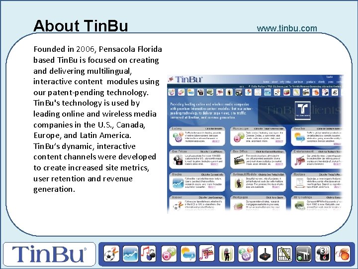 About Tin. Bu Founded in 2006, Pensacola Florida based Tin. Bu is focused on