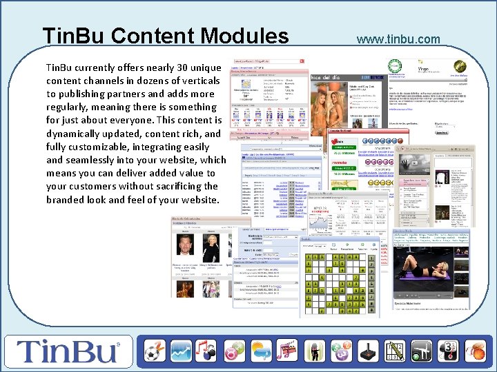Tin. Bu Content Modules Tin. Bu currently offers nearly 30 unique content channels in
