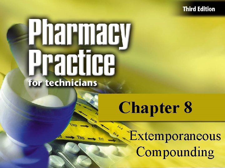 Chapter 8 Extemporaneous Compounding 