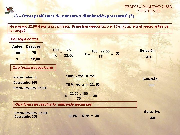 PROPORCIONALIDAD 2º ESO PORCENTAJES 23. - Otros problemas de aumento y disminución porcentual (2)