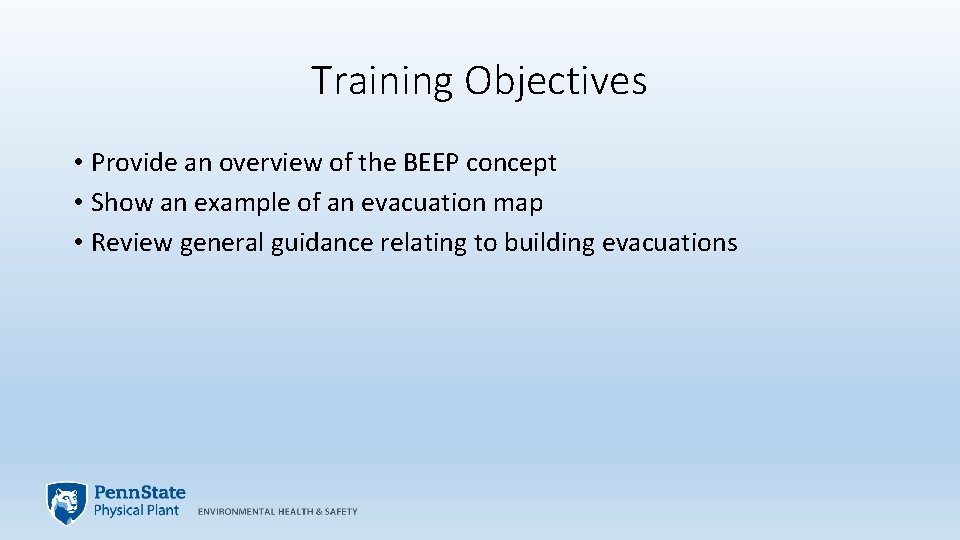 Training Objectives • Provide an overview of the BEEP concept • Show an example