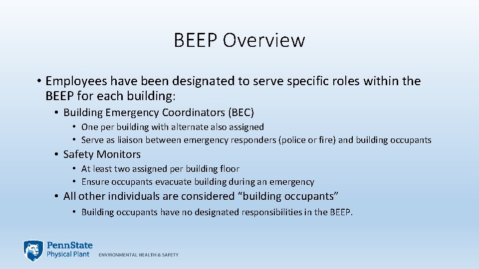 BEEP Overview • Employees have been designated to serve specific roles within the BEEP