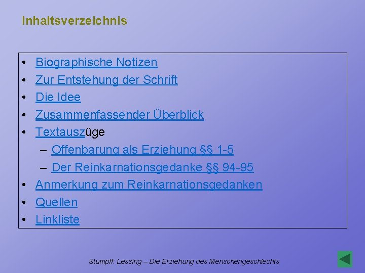 Inhaltsverzeichnis • • • Biographische Notizen Zur Entstehung der Schrift Die Idee Zusammenfassender Überblick