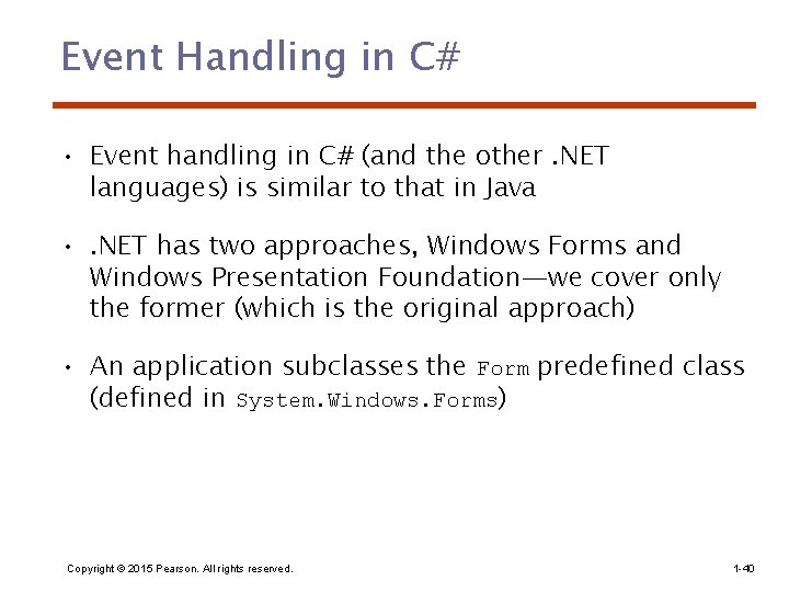 Event Handling in C# • Event handling in C# (and the other. NET languages)