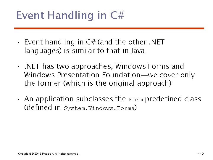 Event Handling in C# • Event handling in C# (and the other. NET languages) Event Handling in C# • Event handling in C# (and the other. NET languages)