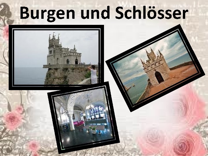 Burgen und Schlösser 