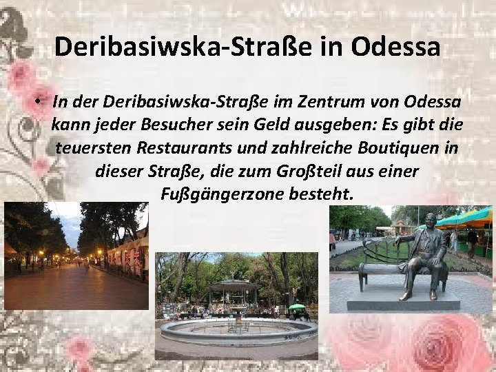 Deribasiwska-Straße in Odessa • In der Deribasiwska-Straße im Zentrum von Odessa kann jeder Besucher