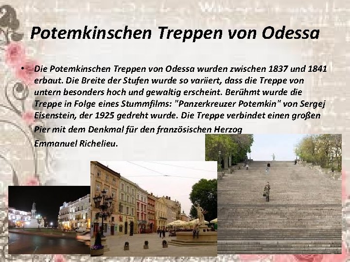 Potemkinschen Treppen von Odessa • Die Potemkinschen Treppen von Odessa wurden zwischen 1837 und
