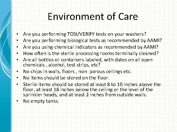 Environment of Care • • • Are you performing TOSI/VERIFY tests on your washers?